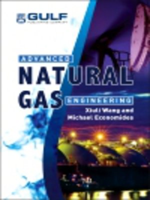 cover image of Advanced Natural Gas Engineering